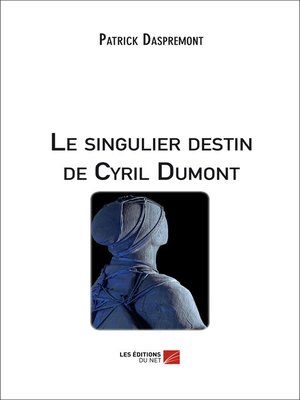 cover image of Le singulier destin de Cyril Dumont